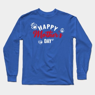 Happy Mother Day Heart Long Sleeve T-Shirt